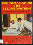 Mahatma Gandhi the Beloved Patient