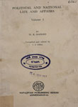 Political and National Life and Affairs Volume I