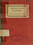 Mahatma Gandhi : The Man who became One with the Universal Being