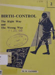 Birth-Control : The Right Way and The Wrong Way