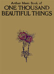 One Thousand Beautiful Things : Chosen From The Life and Literature of The World