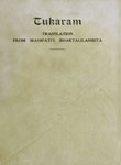 Tukaram : Translation From Mahipati's Bhaktalilamrita. Chapters 25 to 40