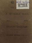 History of A Humble Soul : (Being the Life and Letters of Hiranand Shaukiram)