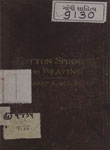 Cotton Spinning and Weaving : A Practical and Theoretical Treatise