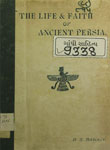 Life and Faith of Ancient Persia