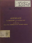 Ahmad, : The Messenger of the Latter Days, Part I.