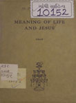 Meaning of Life and Jesus : The Evolution of Ideal