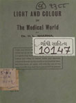 Light and Colour in the Medical World : Part I