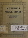 Nature's Meal-Times : Facts and Figures Concerning when to Eat