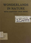 Wonderlands in Nature with Emphasis upon Music