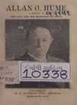 Allan O. Hume : A Sketch of His Life and His Services to India