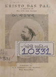 Kristo Das Pal : A Sketch of His Life and Career
