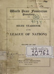 Sixth Yearbook of League of Nations : World Peace Foundation Pamphlets: Vol. IX, 1926