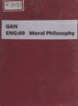 Moral Philosophy or The Duties of Man, Considered in his Individual, Domestic, Social, and Religious Capacities