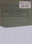 U. S. Department of Labour Bulletin of the Womens' Bureau, No. 50 : Effects of Applied Research Upon the Employment Opportunities of American Women