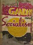 Marrx, Gandhi and Socialism