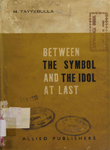 Between the Symbol and the Idol at Last