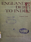 England's Debt to India : A Historical Narrative of Britain's Fiscal Policy in India