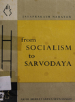 From Socialism to Sarvodaya