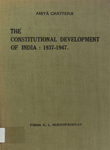 Constitutional Development of India : 1937-1947