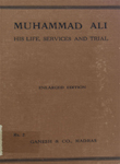 Muhammad Ali : His Life, Services and Trial
