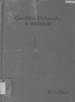 Gandhian Philosophy : A Message