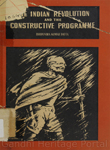 Indian Revolution and the Constructive Programme