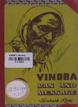 Vinoba : Man and Message