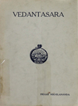 Vedantasara of Sadananda with Inroduction, Text, English Translation and Comments