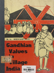 Gandhian Values in Village India : ( Field Report from a Gramdan Village in Rajasthan)