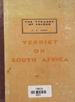 Verdict on South Africa : (The Tyranny of Colour)