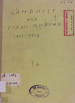 Gandhiji and Mani Bhavan : 1917-1934