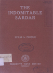 Indomitable Sardar : A Political Biography of Sardar Vallabhbhai Patel