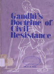 Gandhi's Doctrine of Civil Resistance