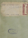 Essential Gandhi : An Anthology