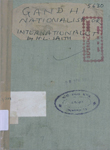 Gandhi : Nationalist or Internationalist