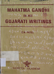 Mahtma Gandhi In His Gujarat Writings
