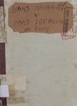 Hand-Spinning and Hand-Weaving : An Essay