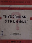 The How, Why And Wherefor of The Hyderabad Struggle