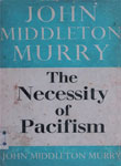 The Necessity of Pacifism